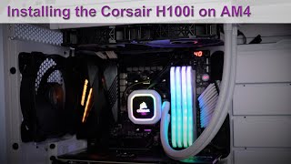 Corsair Hydro H100iH150i Liquid CPU Cooler Install Guide for the AMD AM4 Platform [upl. by Nythsa895]