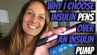 Why I Choose Insulin Pens over an Insulin Pump [upl. by Francene446]