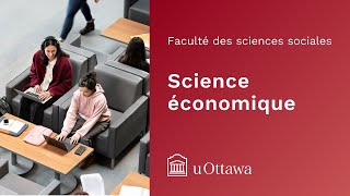 uOttawa FSS  Science économique [upl. by Derzon595]