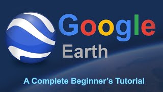 Google Earth Pro  A Complete Beginner’s Guide [upl. by Egiarc]