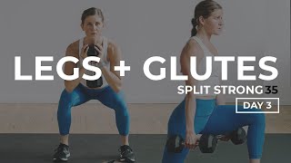 35Minute Legs and Glutes Workout  SplitStrong 35 DAY 3 🔥 [upl. by Revkah]