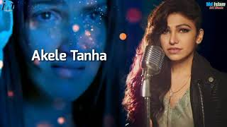 Akele Tanha LYRICS – Tulsi Kumar  Darling  Fardeen Khan Esha Deol Isha Koppikar [upl. by Mlohsihc]