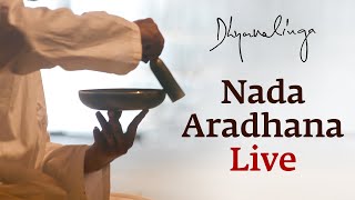 Nada Aradhana Live  Dhyanalinga Offering Day 2022 [upl. by Timmy]