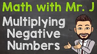 How to Multiply Negative Numbers  Multiplying Negative Numbers [upl. by Wakerly534]