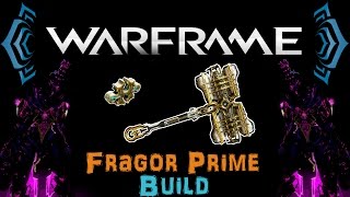 U1812 Warframe  Fragor Prime Build 1 Forma  N00blShowtek [upl. by Gnud]