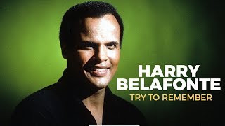 Harry Belafonte  Try To Remember  Lyrics [upl. by Kendy]