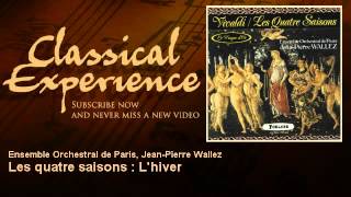 Antonio Vivaldi  Les quatre saisons  Lhiver  ClassicalExperience [upl. by Ennairda]