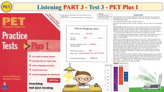 PET Plus 1 Listening Part 3 Test 3 Transcript  Key [upl. by Davidoff]