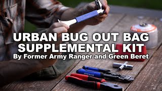 Urban Bug Out Bag Supplemental Kit  Gray Bearded Green Beret [upl. by Roi]