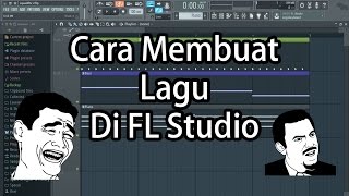 Tutorial Dasar Membuat Musik di FL Studio Untuk Pemula [upl. by Philbrook]