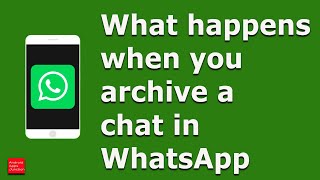 How to archive WhatsApp chat and what happens when you archive them [upl. by Tillio]