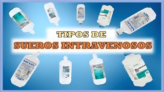 Aprende tipos de SUEROS intravenosos  ¿Cuándo se usan [upl. by Erskine112]