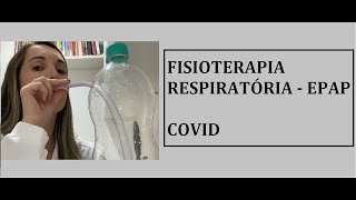 Exercícios respiratórios para COVID  Fisioterapia EPAP [upl. by Kama954]