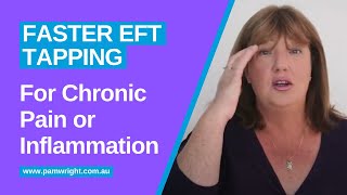 Tapping for Chronic Pain or Inflammation  Faster EFT [upl. by Akaenahs]