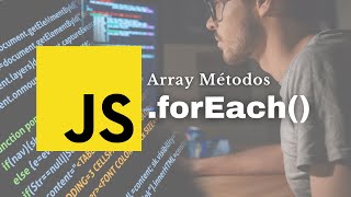 Arreglos Método forEach  Tutorial JavaScript [upl. by Lierbag]