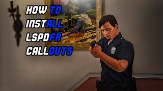 UPDATED How to install LSPDFR Callouts 2020 [upl. by Arama794]