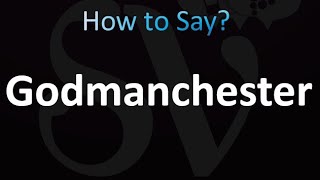 How to Pronounce Godmanchester [upl. by Tevlev]