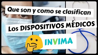 DISPOSITIVOS medicos Como se clasifican en Colombia ✔ INVIMA ✔ [upl. by Euqirrne]