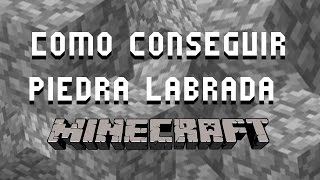 Cómo conseguir piedra labrada en Minecraft  Tutorial [upl. by Jeanette]