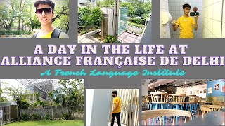 A Day In The Life Learning French At Alliance Française de Delhi  IndoFrench Culture Centre [upl. by Cappella]