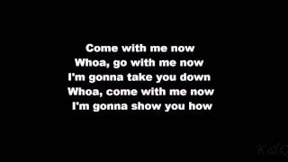 Kongos Come with me now Lyrics [upl. by Handal670]