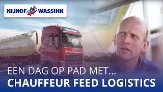 Een dag op pad met Chauffeur Feed Logistics  ‘Een Dag Onderweg’  Nijhof Wassink [upl. by Innos875]