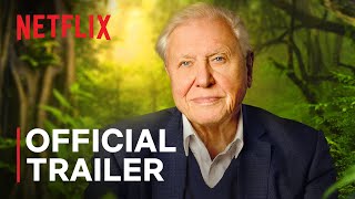 David Attenborough A Life on Our Planet  Official Trailer  Netflix [upl. by Lorou]