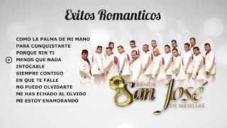 Banda San Jose De Mesillas  Exitos Romanticos [upl. by Issiah]