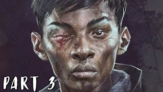 DISHONORED 2 Walkthrough Gameplay Part 3  Crown Killer PS4 [upl. by Adnuhsor648]