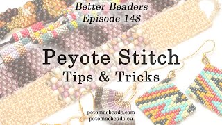 Peyote Stitch Tips amp Tricks  Better Beaders Episode by PotomacBeads [upl. by Kirkwood934]