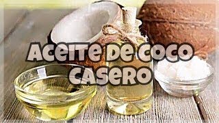 COMO HACER ACEITE DE COCO  FÁCIL Y RAPIDO Paso a Paso [upl. by Ytomit787]