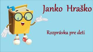 Janko Hraško  audio rozprávka pre deti [upl. by Ellswerth933]