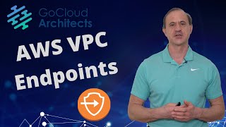 AWS VPC Endpoints What You Need To Know [upl. by Rahman]