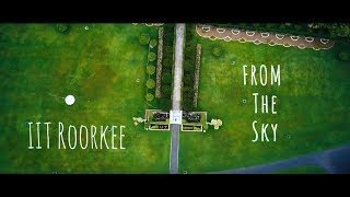 IIT Roorkee and Around from the Sky [upl. by Wendell]