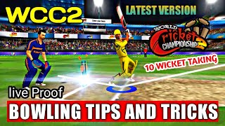 Wcc2 Bowling Tricks  Wcc2 New Version Bowling Tips And Tricks  How To Get Wickets In Wcc2  Wcc2 [upl. by Avron]