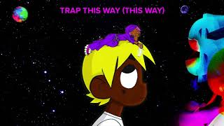 Lil Uzi Vert  Trap This Way This Way Official Audio [upl. by Niai]