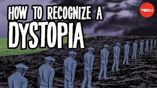 How to recognize a dystopia  Alex Gendler [upl. by Dempster]