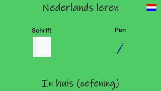 Nederlands leren In huis oefening [upl. by Edurtreg]