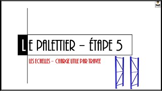 LE PALETTIER ETAPE 5 [upl. by Neltiac]