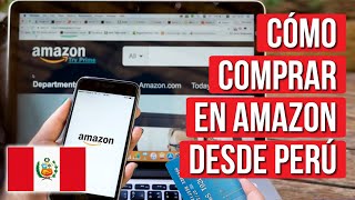 Como Comprar en AMAZON desde PERU 2025 [upl. by Nabois408]