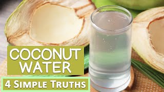 Reasons to Drink Coconut Water  4 Simple Truths [upl. by Gally]