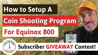 How to Setup a Coin Shooting Program On the Equinox 800 [upl. by Berk]