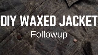 DIY Waxed Jacket Followup [upl. by Swayne441]