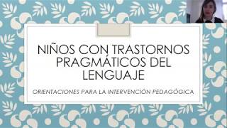 Pragmática del lenguaje desarrollo y apoyo pedagógico Guillermina Trombetta [upl. by Joyce94]