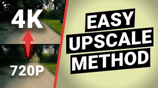 How to upscale videos — 4 easy methods to upscale 720p to 4k [upl. by Nathalie624]