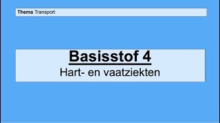 VMBO 4  Transport  Basisstof 4 Hart en vaatziekten [upl. by Atinuaj]