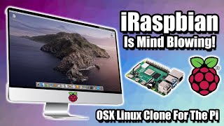 iRaspbian is Mind Blowing OSX Look For the Rasberry Pi 4 [upl. by Sanburn155]