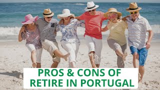 Retire in Portugal What You Need to Know [upl. by Ethelstan]