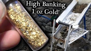 Sluicing one ounce of gold High Banking How long [upl. by Phalan521]