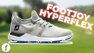 FootJoy HyperFlex Golf Shoe Review [upl. by Ladnor73]